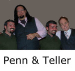 Penn & Teller: “A couple of eccentric guys who have learned how to do a few cool things”